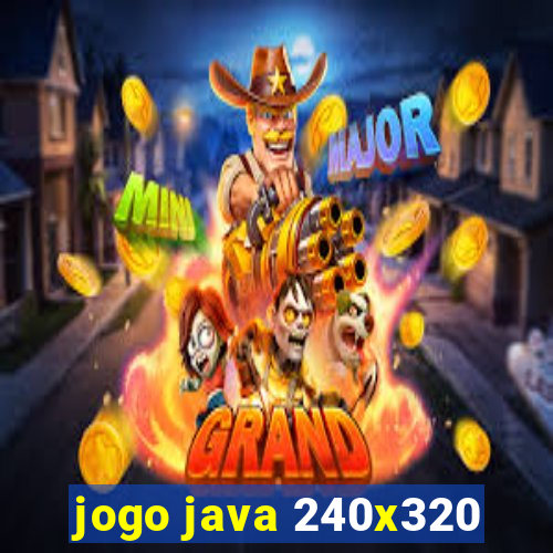 jogo java 240x320